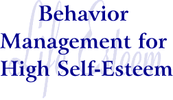 Behavior Management for High Self Esteem